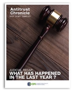 Antitrust Chronicle August 2016. Judicial Recap: What Has Happened In The Last Year?