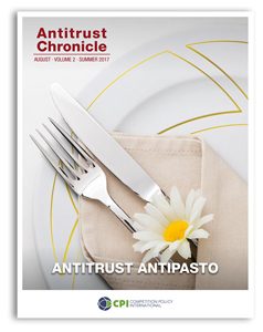 Antitrust Chronicle August 2017. Antitrust Antipasto.