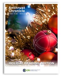 Antitrust Chronicle December 2016. Holiday Reading Edition.