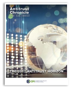 Antitrust Chronicle February 2017. The 2017 Antitrust Horizon.