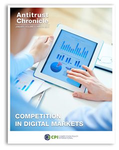 Antitrust Chronicle January 2017. Competition In Digital Markets.
