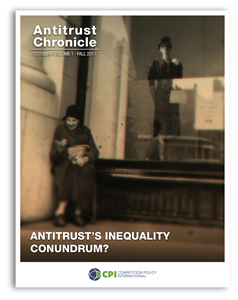Antitrust Chronicle october 2017 - I. Antitrust's Inequality Conundrum?