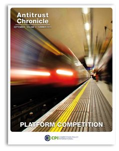 Antitrust Chronicle September 2018. Platform Competition.