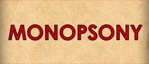 Antitrust Chronicle - Monopsony