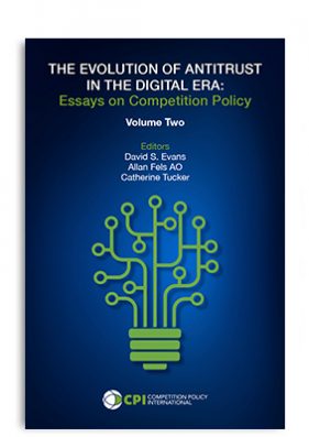 THE EVOLUTION OF ANTITRUST IN THE DIGITAL ERA: Essays on Competition Policy Volume 2