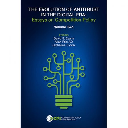 Paperback: THE EVOLUTION OF ANTITRUST IN THE DIGITAL ERA: Essays on Competition Policy - Volume 2
