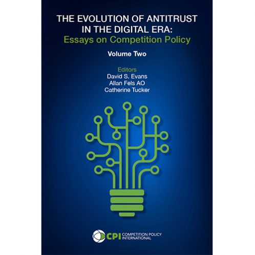 Ebook: THE EVOLUTION OF ANTITRUST IN THE DIGITAL ERA: Essays on Competition Policy - Volume 2