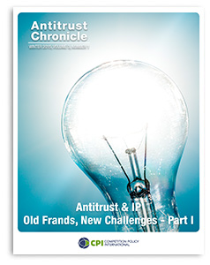 Antitrust Chronicle ANTITRUST & IP – OLD FRANDS, NEW CHALLENGES March 2015 I