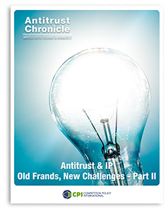 Antitrust Chronicle ANTITRUST & IP – OLD FRANDS, NEW CHALLENGES March 2015 II