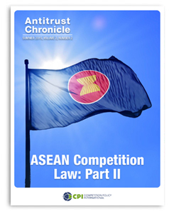 Antitrust Chronicle - ASEAN Competition Law: Part 2 - August 2015 2