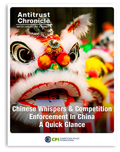 Antitrust Chronicle CHINESE WHISPERS & COMPETITION ENFORCEMENT IN CHINA - A QUICK GLANCE February 2015 I