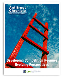Antitrust Chronicle DEVELOPING COMPETITION REGIMES – EVOLVING PERSPECTIVES April 2015 I