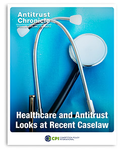 Antitrust Chronicle Healthcare and Antitrust – Looks at Recent Caselaw April 2015 II