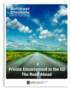 Antitrust Chronicle PRIVATE ENCORCEMENT IN THE EU – THE ROAD AHEAD February 2015 II
