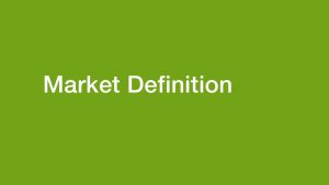 Market Definition
