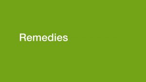 Remedies