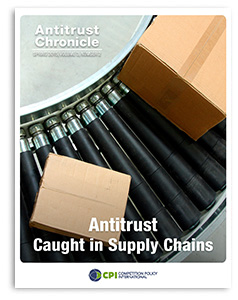 Antitrust Chronicle - Antitrust Caught in Supply Chains June 2014 II