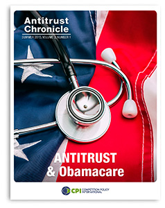 Antitrust Chronicle - Antitrust and Obamacare September 2014 II