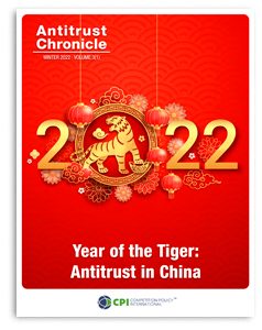 Antitrust Chronicle - Year of the Tiger: Antitrust in China - March 2022