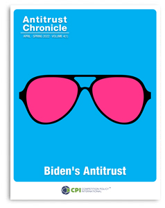 Antitrust Chronicle - Biden's Antitrust April 2022 cover