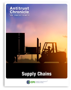 Antitrust Chronicle - Supply Chains - April 2022