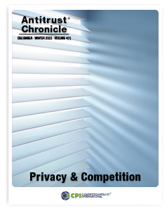 Antitrust Chronicle - Privacy and Competition December 2022